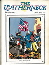 Originally Published In December 1929 To See More Historic Leatherneck Magazine Covers Visit Www Mca Leathernecks Hero Inspiration United States Marine Corps