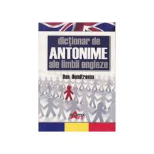 De asemenea, aici puteți insera textul copiat din microsoft word, openoffice, libreoffice, wordpad, iwork sau altă aplicație, fără a pierde formatarea. Dictionar De Antonime Ale Limbii Engleze Evitalshop