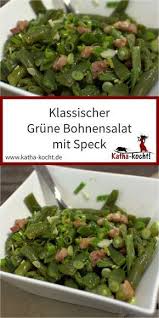 Dieser Leckere Und Super Klassische Grune Bohnensalat Mit Speck Ist Schnell Und Unkompliziert Gemacht Und Perfekt Als In 2020 Bean Salad Green Beans Green Bean Salads