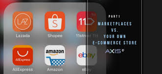 Lazada vs 11street a journey through data lazada vs 11street lazada vs 11street by : Marketplace Vs Your Own Website Axis Ecommerce Enabler Ecommerce Platform Solution Provider 1 Malaysia