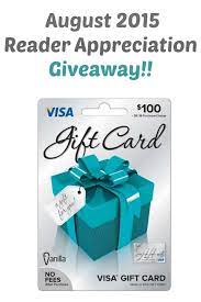 Gift card values from $250.00 to $349.99 have a $5.95 fee. August 2015 Reader Appreciation Giveaway 100 Visa Gift Card Gimme Delicious
