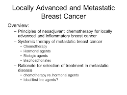 Hearing the doctor tell you that you've got cancer is undoubtedly one of the worst things you may experience. Locally Advanced And Metastatic Disease Ppt Video Online Download