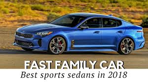 › best luxury sport sedans 2018. 10 Sports Sedans That Happen To Be Good Family Cars 2018 Buying Guide Youtube