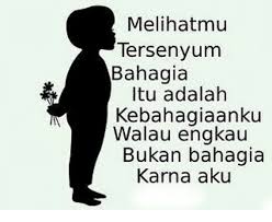 Melihatmu Tersenyum Bahagia Itu Adalah Kebahagiaanku Walau Engkau Bukan Bahagia 12106386 Png 500 410