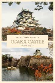 Only in japan * go. Osaka Castle Its Sights History The Best Walking Route Nerd Nomads