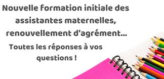 Exemple de lettre de motivation pour une formation d'aide soignante. Formation Initiale Renouvellement De L Agrement Vos Questions Nos Reponses Devenir Assistante Maternelle