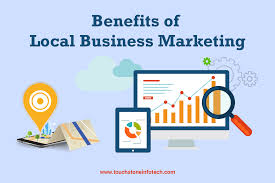 Benefits Of Local Business Marketing - Touchstone Infotech