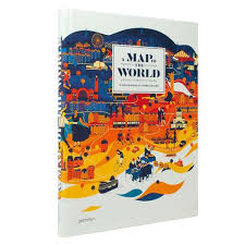 A Map Of The World The World According To Illustrators And Storytellers Map Making Cartography Book Design Illustrated Map Book Cover Design