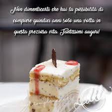 I Piu Belli Auguri 15 Anni Da Usare Nella Tua Cartolina