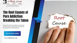 The Root Causes of Porn Addiction: Breaking the Taboo | Psyche