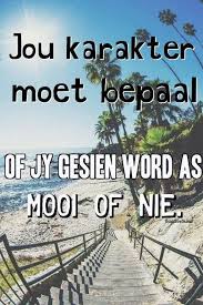 Pin By Jo Mari On Afrikaans Afrikaanse Quotes Afrikaans Life Lessons