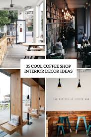 35 Cool Coffee Shop Interior Decor Ideas Digsdigs Coffee Shops Interior Coffee Shop Interior Design Coffee Shop Decor