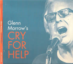 Glenn Morrow's Cry For Help