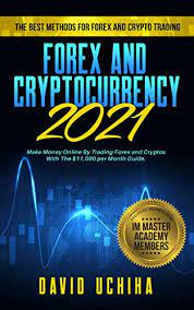 .how to trade cryptocurrency and will be appreciated by trading professionals. Forex And Cryptocurrency 2021 The Best Methods For Forex And Crypto Trading How To Make Money