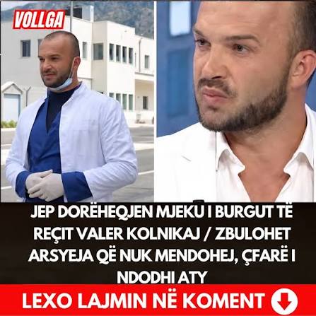 Jep dorëheqjen mjeku i burgut të Reçit Valer Kolnikaj / çfarë i ndodhi aty