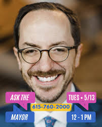 Nashville Mayor Freddie O'Connell is here to take quesions from you, his  constituents. If it's important to you, you have the chance to talk about  it with Mayor O'Connell. Then, later in