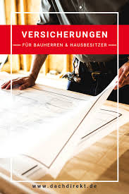 Diese 10 Versicherungen Sollten Bauherren Hausbesitzer Kennen Haus Haus Grundriss Dach