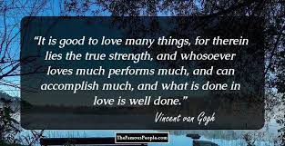 Then life seems almost enchanted after all. 100 Most Memorable Quotes By Vincent Van Gogh That Will Give A New Direction To Your Life
