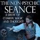 The Non-Psychic Seance - Hilton Village Hall - Hilton Village Hall, Cambridgeshire, Grove End, Hilton Event Image