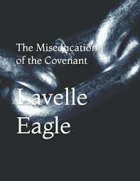 The Miseducation of the Covenant: Eagle, Lavelle D.: 9798849374970:  Amazon.com: Books
