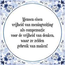 Veel mensen denken dat geloof in god je vrijheid beperkt en dat god je allerlei wetten en regels oplegt. Bol Com Tegeltje Met Spreuk Tegeltjeswijsheid Mensen Eisen Vrijheid Van Meningsuiting Als