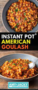 Instant Pot American Goulash Easy One Pot Meal Tested By Amy Jacky Recipe Instant Pot Dinner Recipes Easy One Pot Meals Instant Pot Recipes