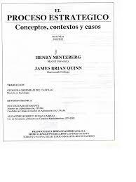 Tema1 henry mintzberg el proceso estrategico cap 1. Mintzberg Henry J B Y Voyer J 1997 El Proceso Estrategico Conceptos Contextos Y Caso Mexico Prentice Hall