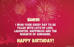 Cool congratulations for Happy Birthday of Sheri.