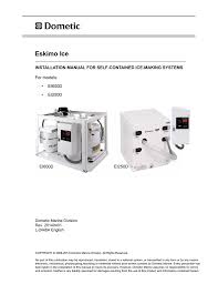 Remember to turn off the a/c power supply on your boat before opening the electrical box. Dometic Eskimo Ice 600 Installation Manual Manualzz