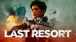Last Resort (2023) - Review And Summary