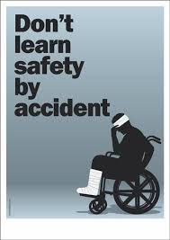 Don T Learn Safety By Accident Health And Safety Poster Safety Posters Occupational Health And Safety
