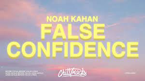 F and now i lay myself down. Noah Kahan False Confidence Lyrics Chords Chordify