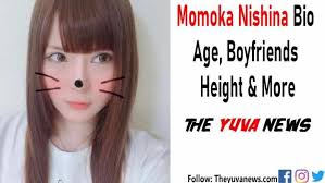 Momoka Nishina wiki - Theyuvanews