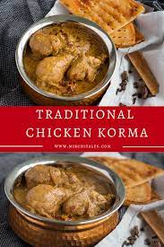 Traditional Chicken Korma Recipe Recipe Chicken Korma Korma Recipe Korma