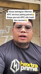 Pengalaman Kerja Bahagian Kitchen di KFC Malaysia