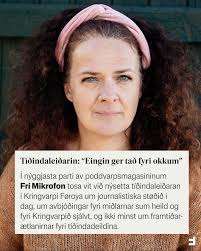 Katrin Petersen, tíðindaleiðari í Kringvarpi Føroya, er gestur í  poddvarpsmagasininum Frí Mikrofon, har Barbara Holm spyr hana um  journalistikk, avbjóðingar og ambitiónir