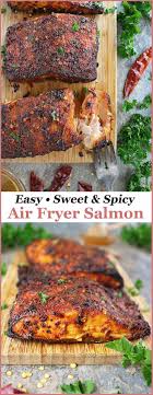 Easy Sweet Spicy Air Fryer Salmon Recipe Savory Spin Recipe Air Fryer Dinner Recipes Air Fryer Recipes Healthy Air Fryer Recipes Easy