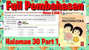 Jawaban Matematika Hal 30 Part 1 Pembagian Pecahan Campuran Dengan Pecahan Campuran Ii Kelas 5 Sd Youtube