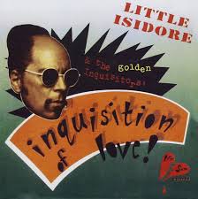 Inquisition of Love: Little Isidore & the Inquisitors, Sal Giorgianni, J.  Gray: Amazon.ca: Music