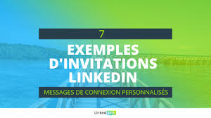Invitation Linkedin Exemple En 7 Messages Personnalises Linkedguru
