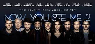 Now you see me is proudly outlandish; Now You See Me 2 Releases On 5th July In The Middle East