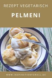 Pelmeni Vegetarisch Leckeres Rezept Fur Russische Kleine Teigtaschen Rezept Rezepte Teigtaschen Rezept Lecker