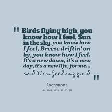 Birds Flying In The Sky Quotes New Dawn New Day X How I Feel Feelings Feelings Quotes