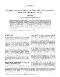 It can also seem overwhelming at times. Pdf Gender Independent Kids A Paradigm Shift In Approaches To Gender Non Conforming Children