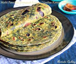Aromatische Kochen Methi Parathas 2 Bockshornklee Blatter Vendiya Keerai Parathas Rezepte Lecker Bockshornklee