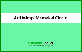Check spelling or type a new query. 12 Arti Mimpi Memakai Cincin Menurut Psikolog Dan Primbon