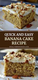 Easy Banana Cake Recipe Banana Cake Recipe Banana Cake Recipe Easy Easy Cake Recipes