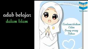 Adapun di dalam islam, belajar dan menuntut ilmu mempunyai keutamaan yang luar biasa. Kelas1 Semester 2 Adab Belajar Youtube