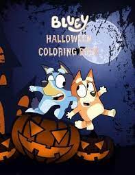 Collection of coloring pages for boys and coloring pages for girls of all ages. Bluey Halloween Coloring Book Bluey Peggy 9798697590775