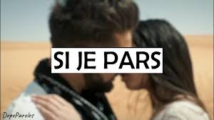 Kendji Girac Si Je Pars Paroles Kendji Girac Kendji Girac